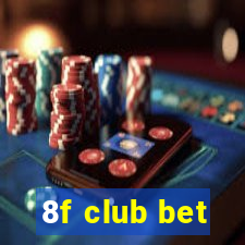 8f club bet